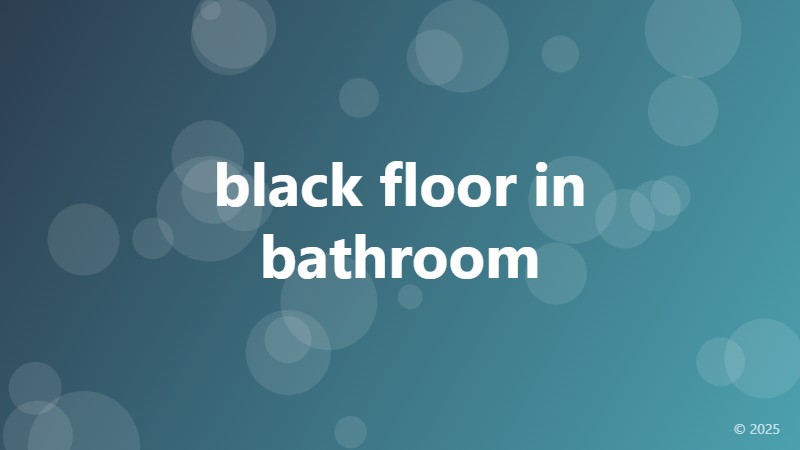 black floor in bathroom
