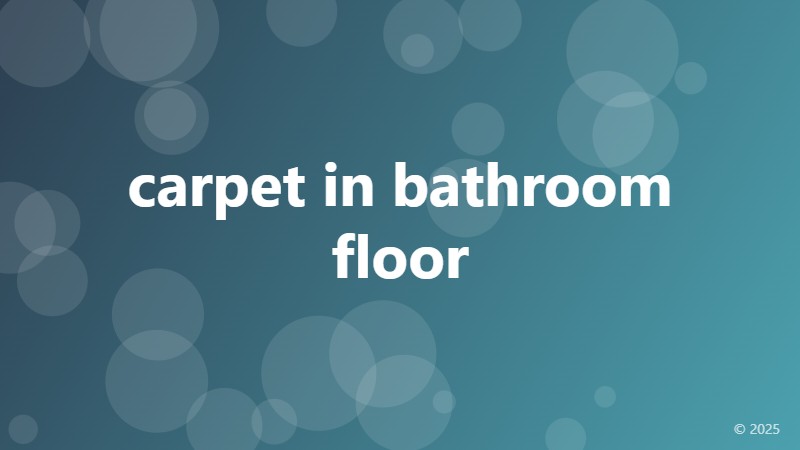 carpet in bathroom floor