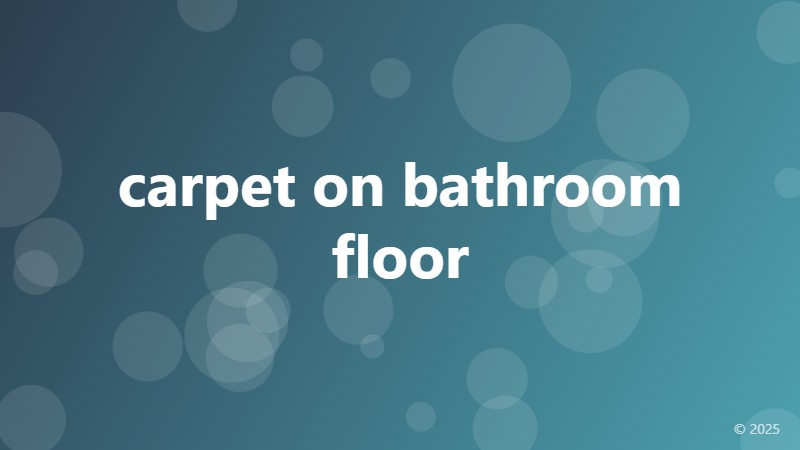 carpet on bathroom floor