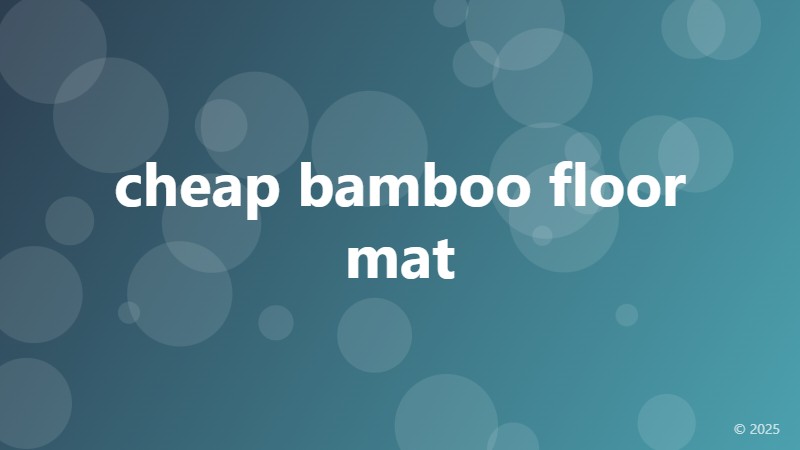 cheap bamboo floor mat