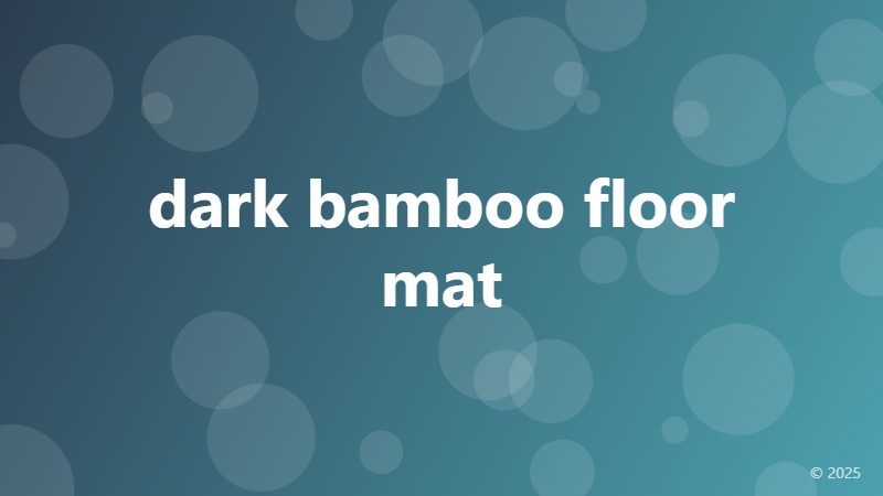 dark bamboo floor mat