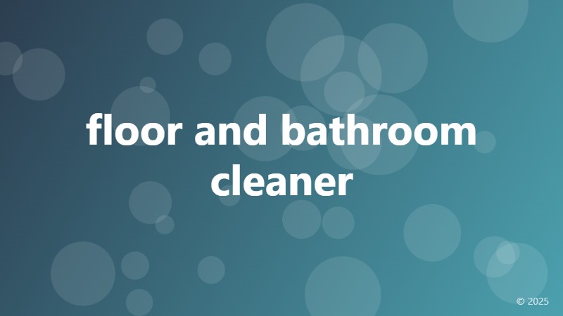 floor and bathroom cleaner