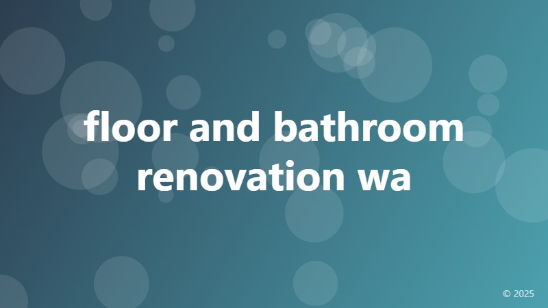 floor and bathroom renovation wa