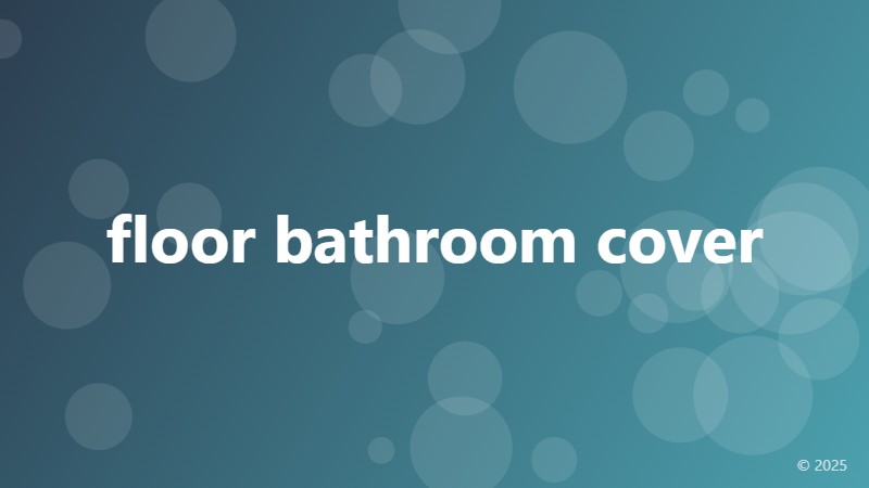 floor bathroom cover