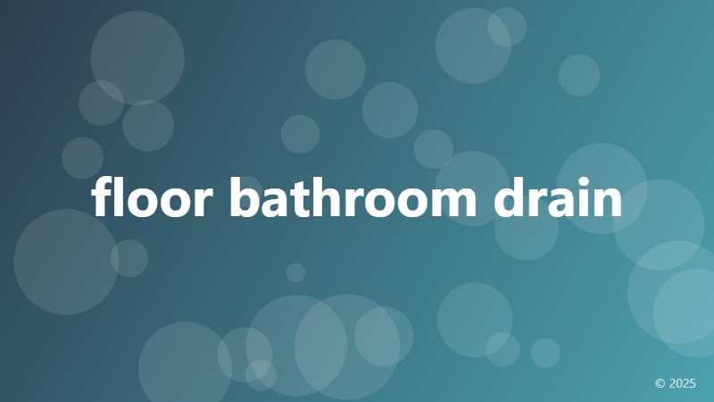 floor bathroom drain