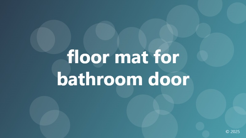 floor mat for bathroom door