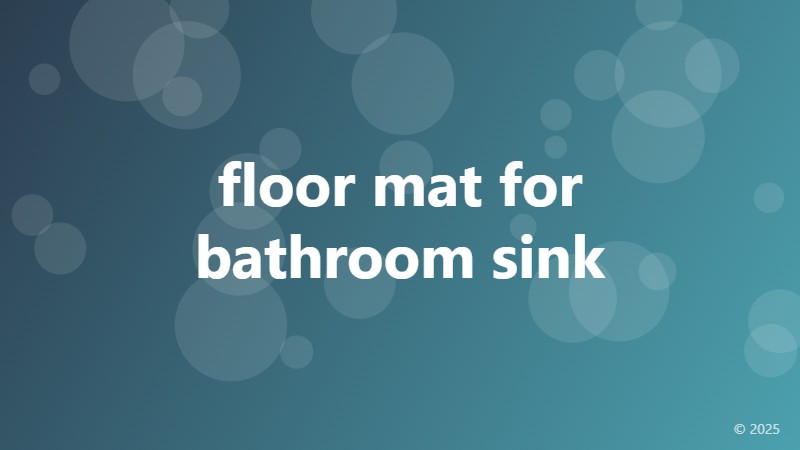 floor mat for bathroom sink