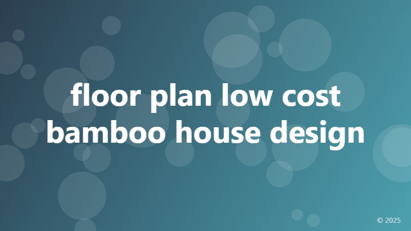 floor plan low cost bamboo house design