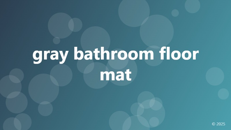 gray bathroom floor mat