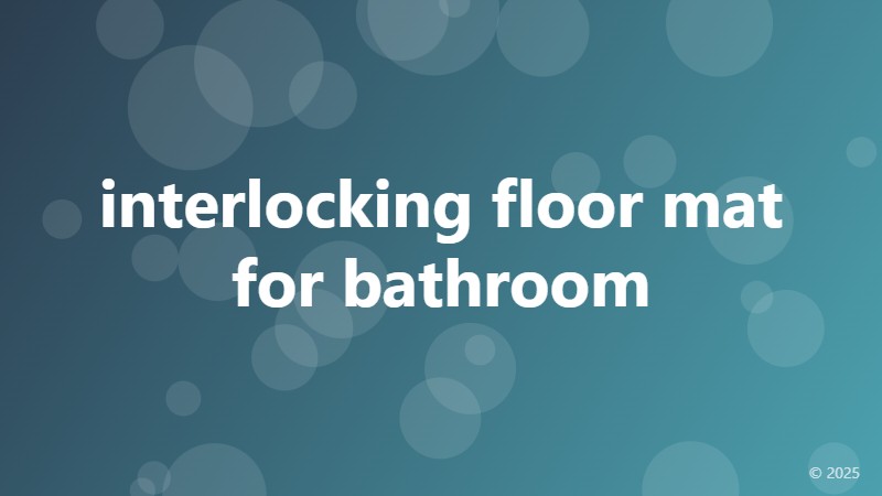 interlocking floor mat for bathroom