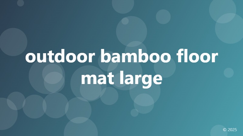 outdoor bamboo floor mat large
