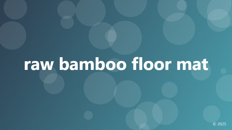raw bamboo floor mat