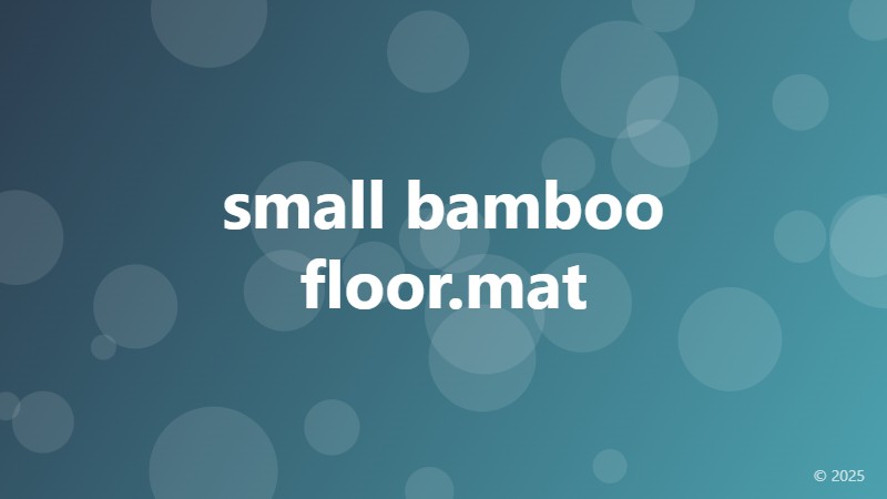 small bamboo floor.mat