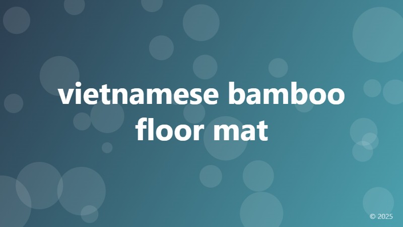 vietnamese bamboo floor mat