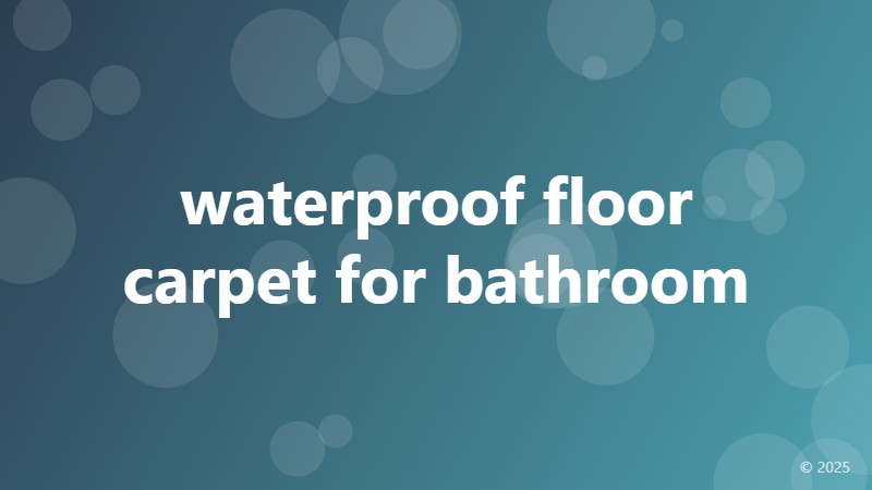 waterproof floor carpet for bathroom