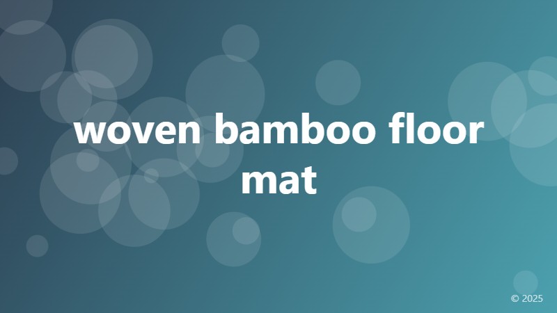 woven bamboo floor mat